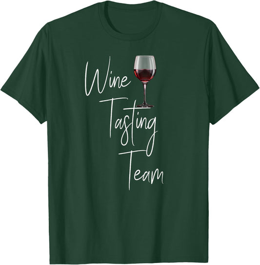 Wine Tasting Team T-Shirt - T-Shirt | Forest