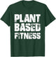 PLANTBASED FITNESS Shirt - vegan plant based T-Shirt - T-Shirt | Forest