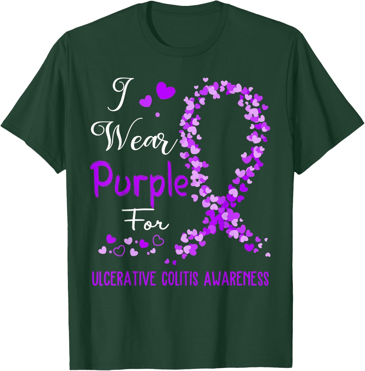 I Wear Purple For Ulcerative Colitis Awareness T-Shirt - T-Shirt | Forest