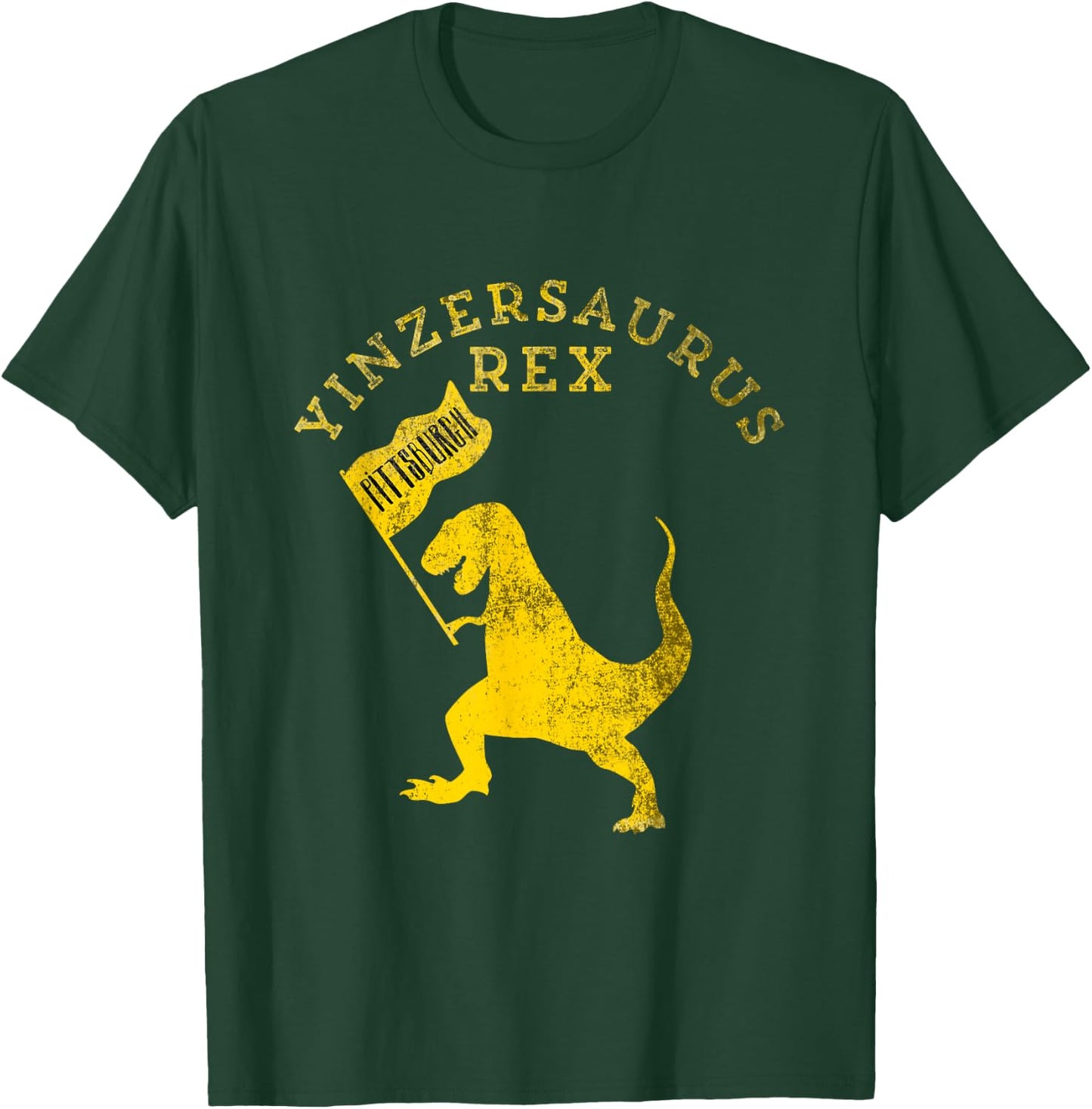 Yinzersaurus Rex T-Rex Funny Pittsburgh Yinzer Dinosaur Gift T-Shirt - T-Shirt | Forest