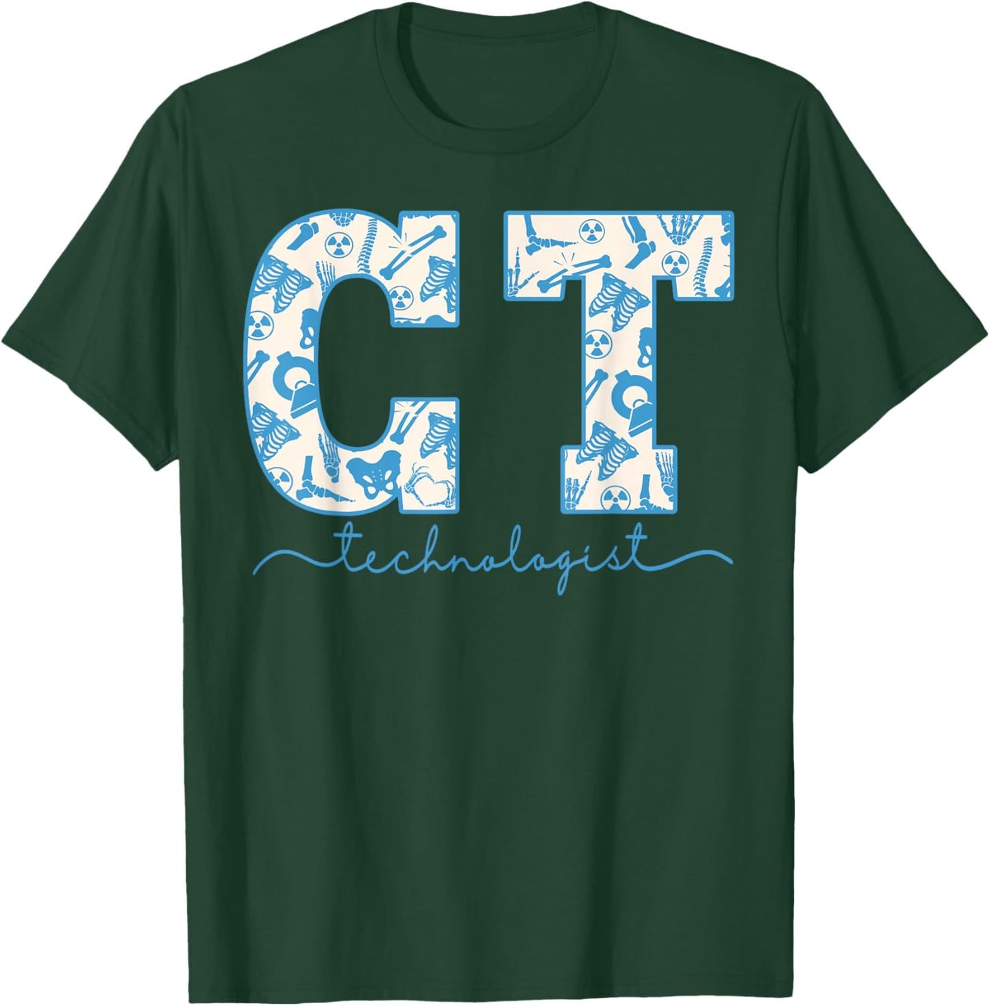 Skeleton CT Technologist CAT Scan Tech Radiology Department T-Shirt - T-Shirt | Forest