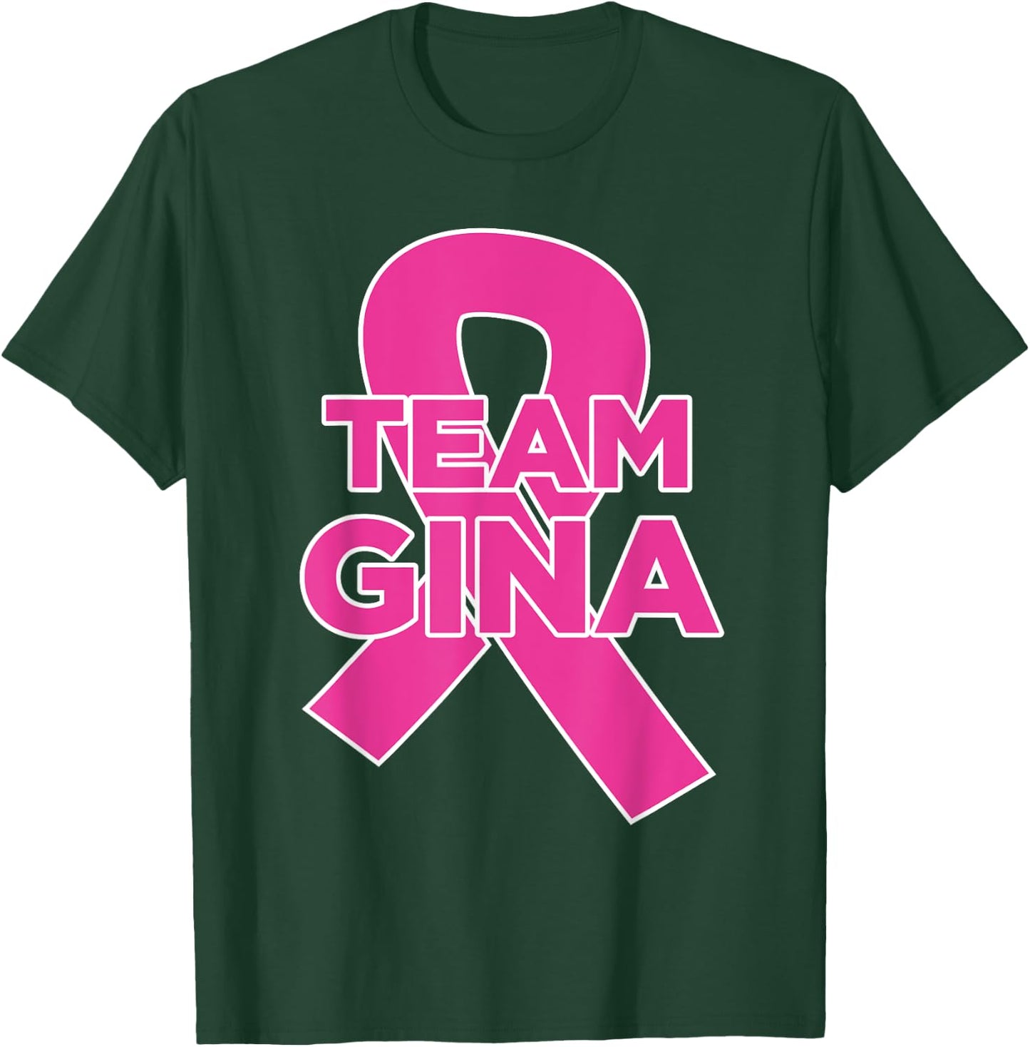 Team Gina - Breast Cancer Awareness T-Shirt - T-Shirt | Forest
