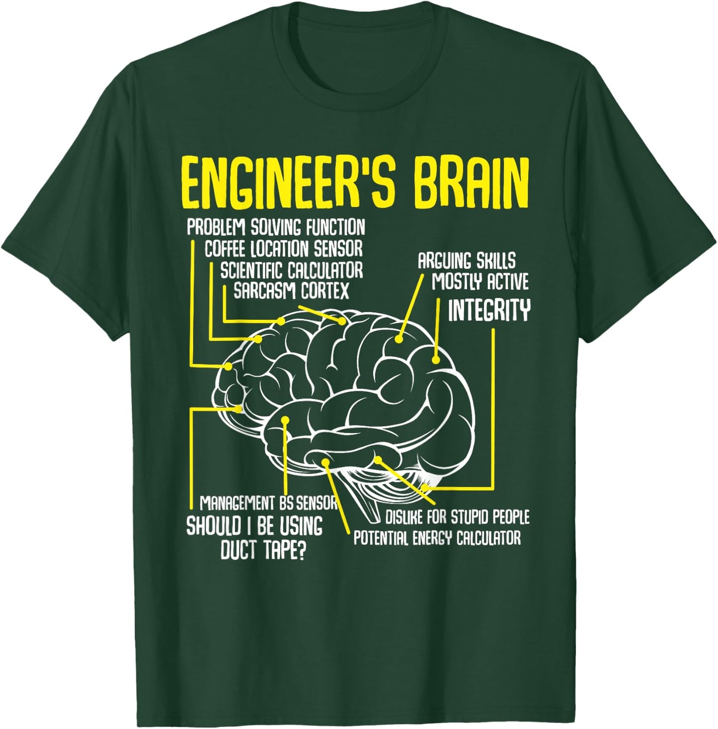 Engineer's Brain Engineering Engineering T-Shirt - T-Shirt | Forest