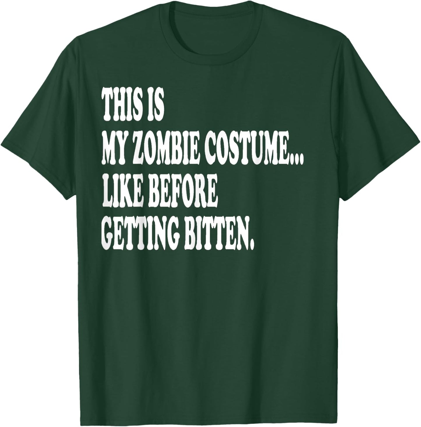 This is my zombie costume... Halloween Lazy costume T-Shirt - T-Shirt | Forest