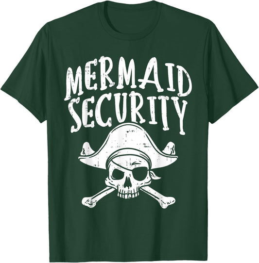 Mermaid Security Pirate Matching Family Party Dad Brother T-Shirt - T-Shirt | Forest