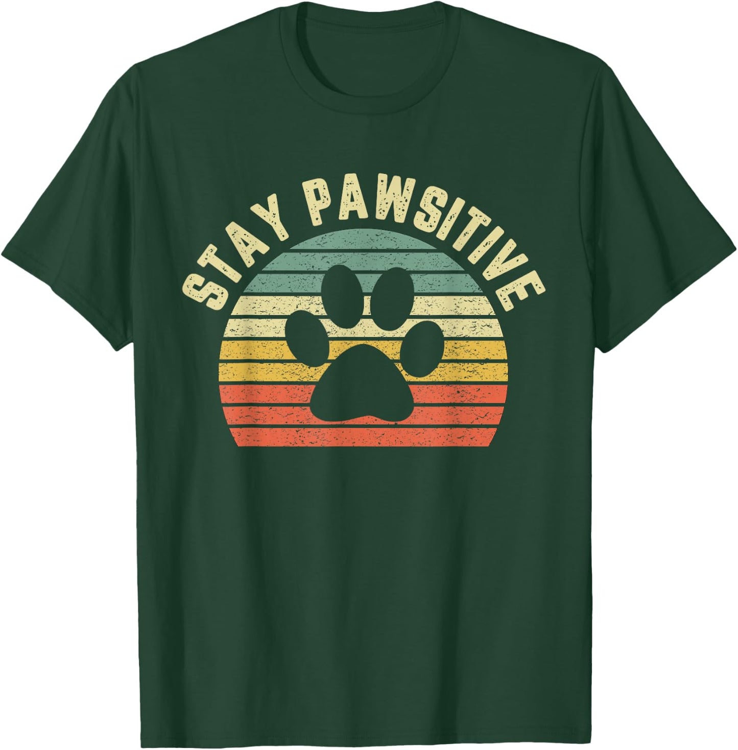 Funny Stay Pawsitive Shirt Dog Veterinarian Shirt Retro T-Shirt - T-Shirt | Forest