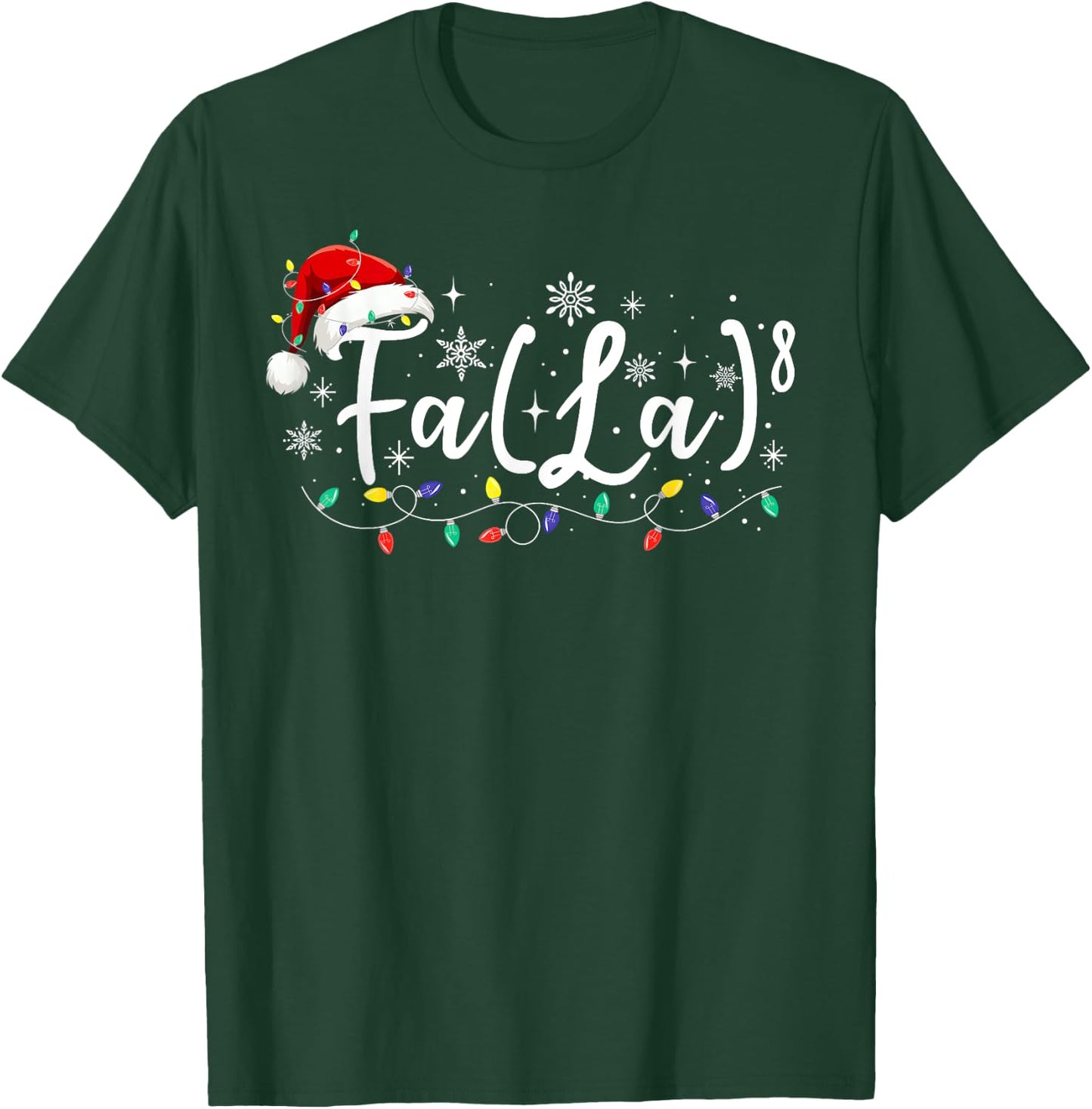 FA (LA)8 Funny Christmas Santa Fa La Math Teacher Student T-Shirt - T-Shirt | Forest