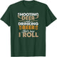 Shooting Deer and Drinking Beer- Hunting Life T-Shirt - T-Shirt | Forest