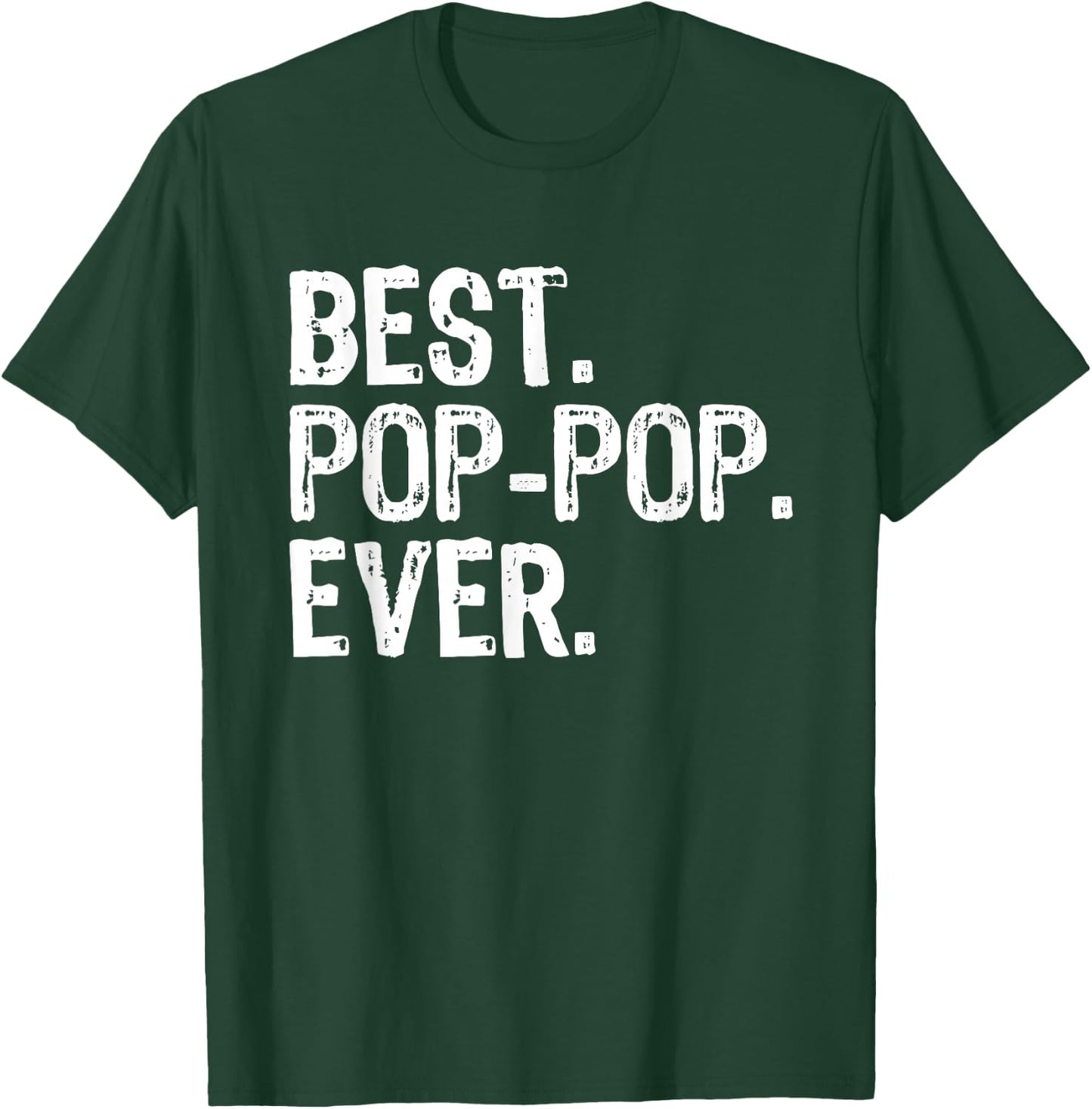 Best Pop-Pop Ever Funny Cool Grandpa PopPop T-Shirt - T-Shirt | Forest