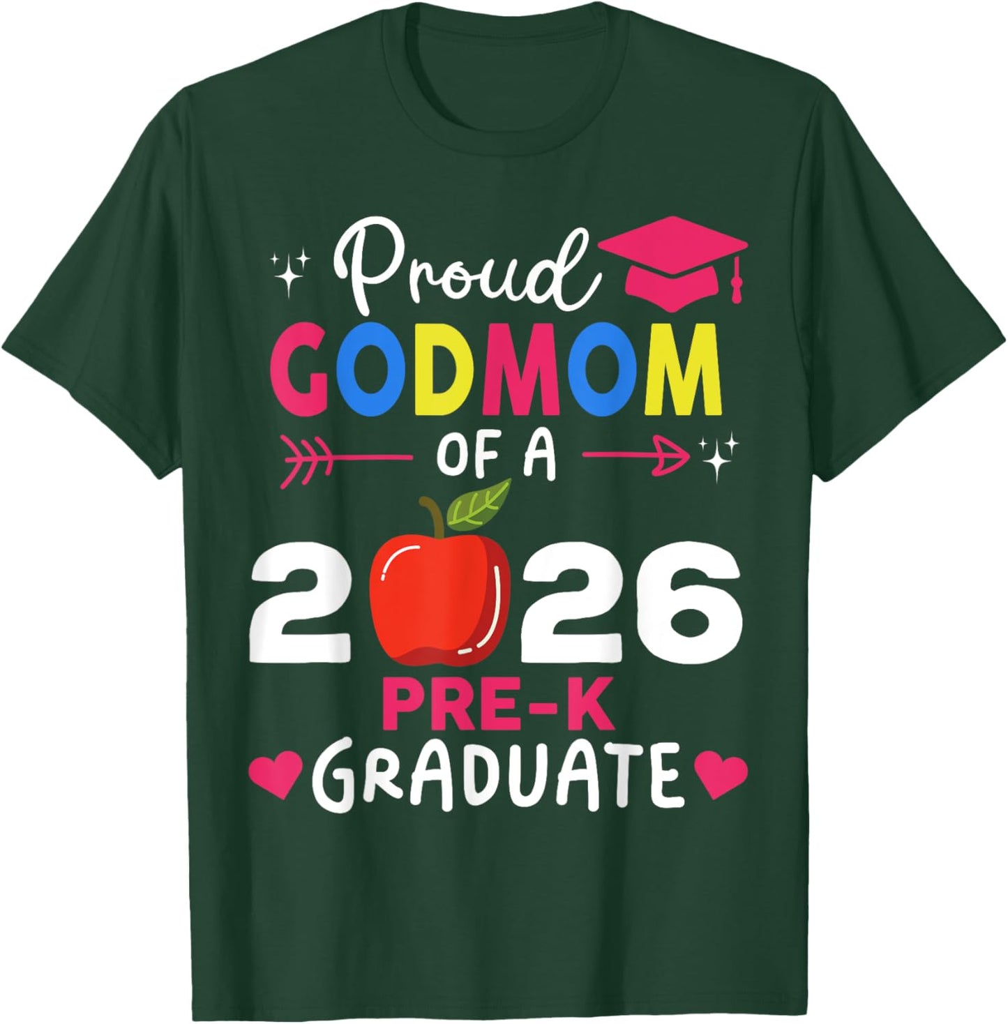 Proud Godmom of 2026 Pre-K Graduate Family Reunion Party T-Shirt - T-Shirt | Forest