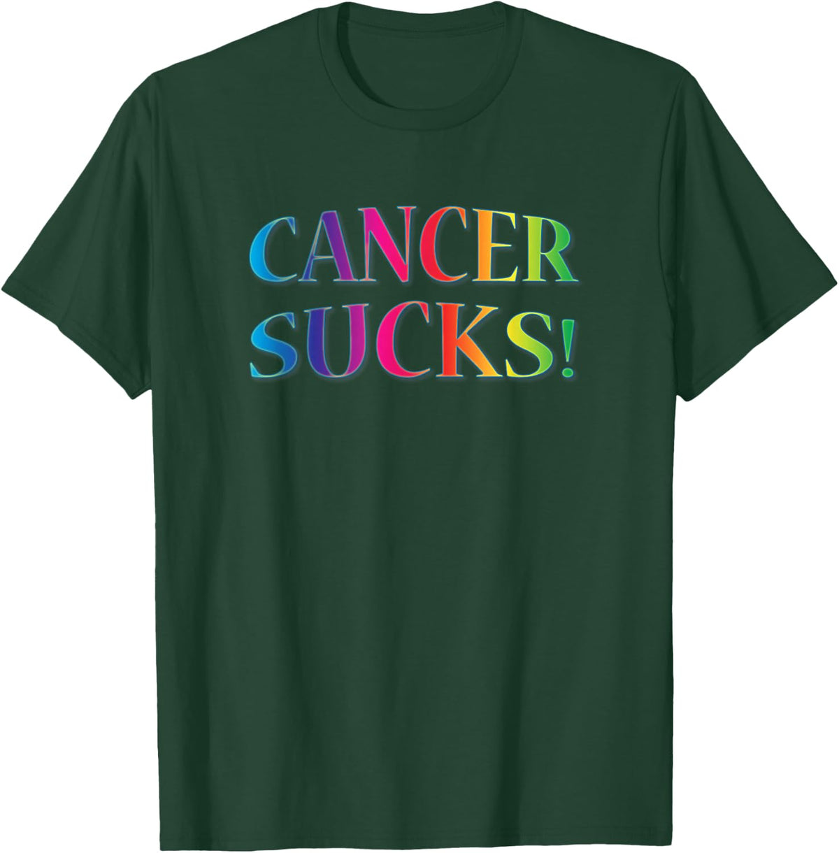 Cancer Sucks for Anyone Who Hates This Disease T-Shirt - T-Shirt | Forest