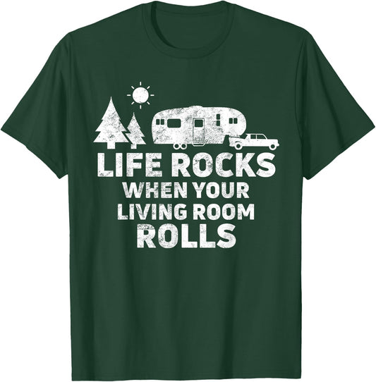 Life Rocks When Your Living Room Rolls Camping Gift T-Shirt - T-Shirt | Forest