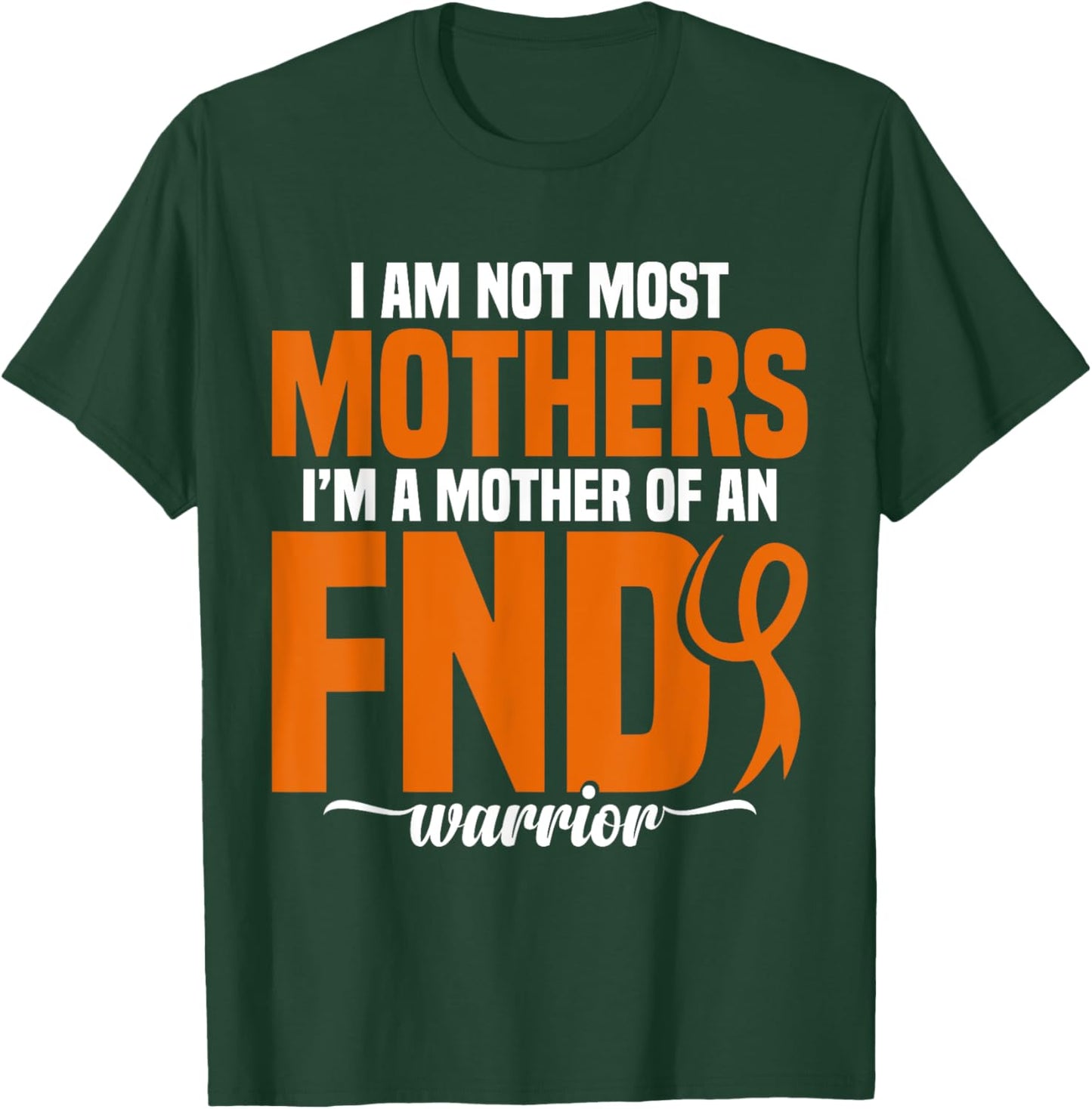 FND Awareness Mother Neurological Disorder FND Warrior T-Shirt - T-Shirt | Forest