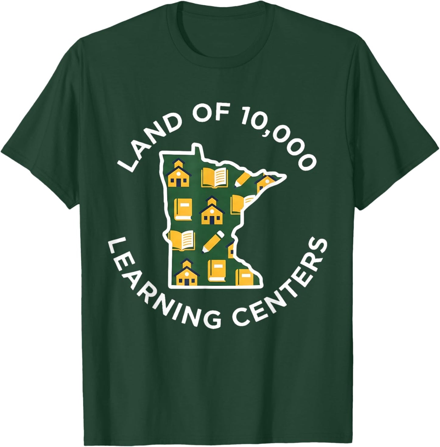 Funny Land of 10,000 Learing Centers Quality Learning State T-Shirt - T-Shirt | Forest