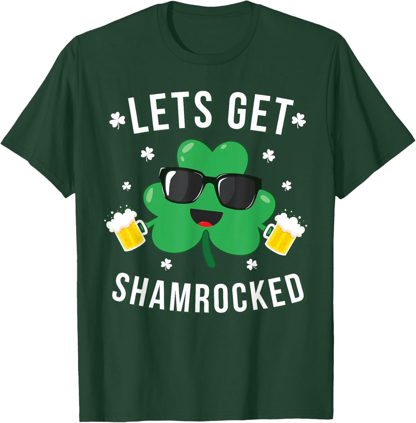 Funny St Patricks Day Shirt Lets Get Shamrocked Gift T-Shirt - T-Shirt | Forest