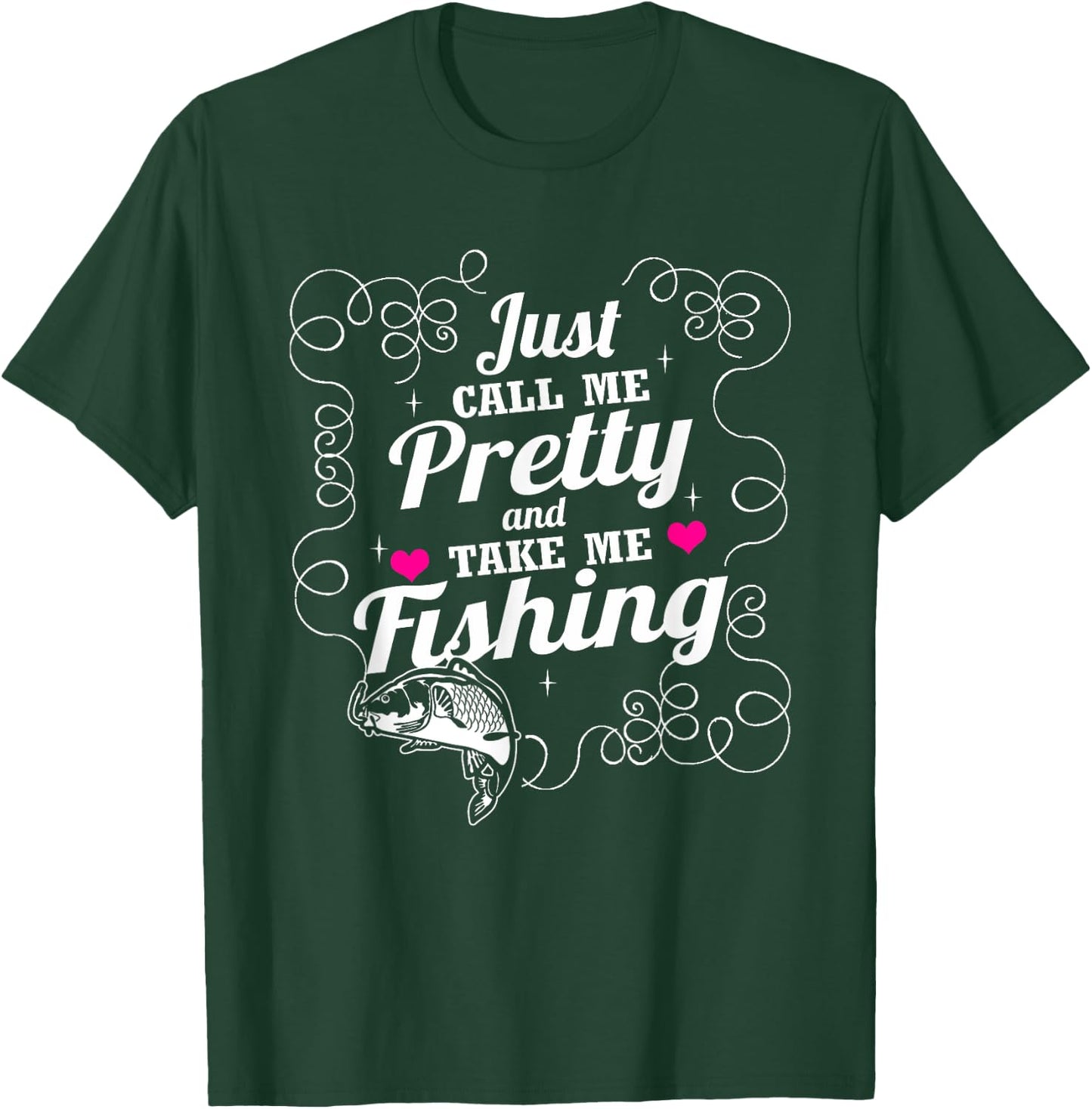 Just Call Me Pretty T-Shirt - T-Shirt | Forest