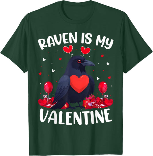 Raven Is My Valentine Love Heart Raven Bird Valentines Day T-Shirt - T-Shirt | Forest