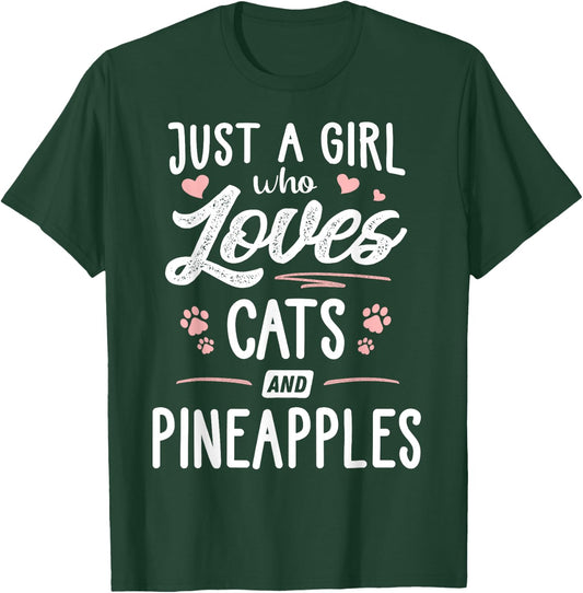 Just A Girl Who Loves Cats And Pineapples Gift Cat Lover T-Shirt - T-Shirt | Forest