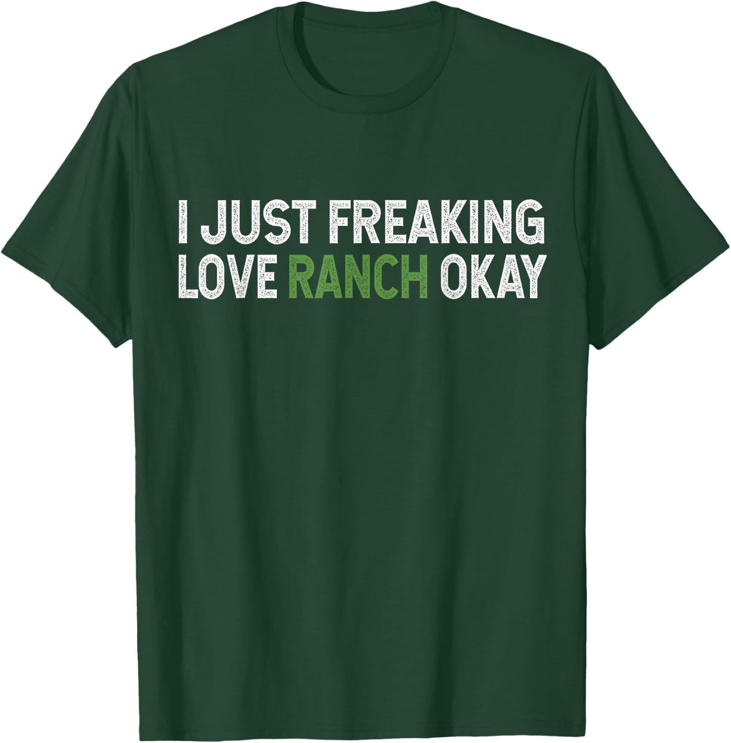 Ranch Lovers Ranch Dressing Lovers Gift T-Shirt - T-Shirt | Forest