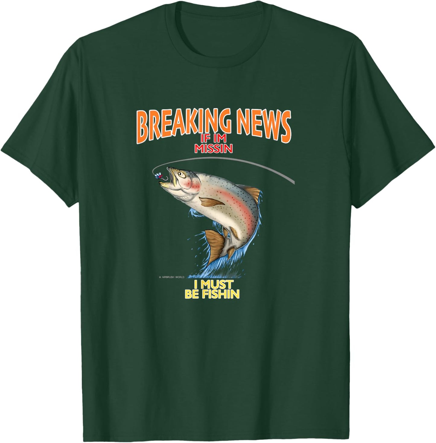 Fishing If I'm missing i must be Fishing T-Shirt - T-Shirt | Forest