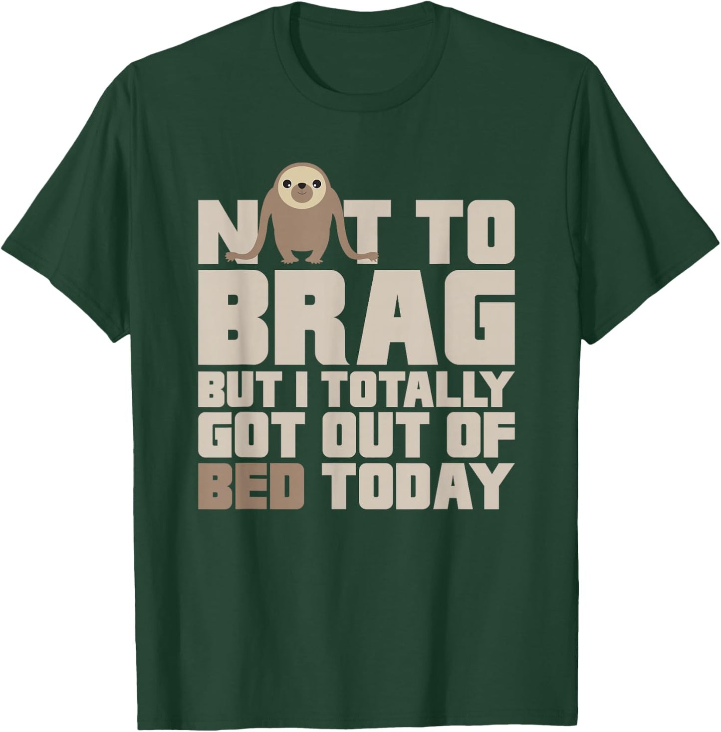 Sloth Gets Out Of Bed Shirt T-Shirt - T-Shirt | Forest