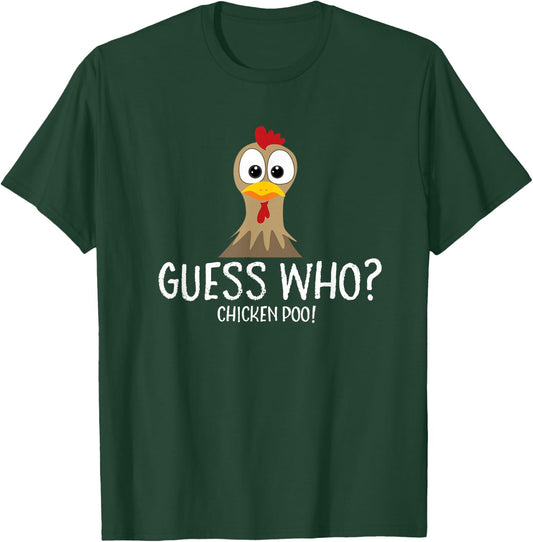 Guess Who Chicken Poo Farmer Gift T-Shirt - T-Shirt | Forest