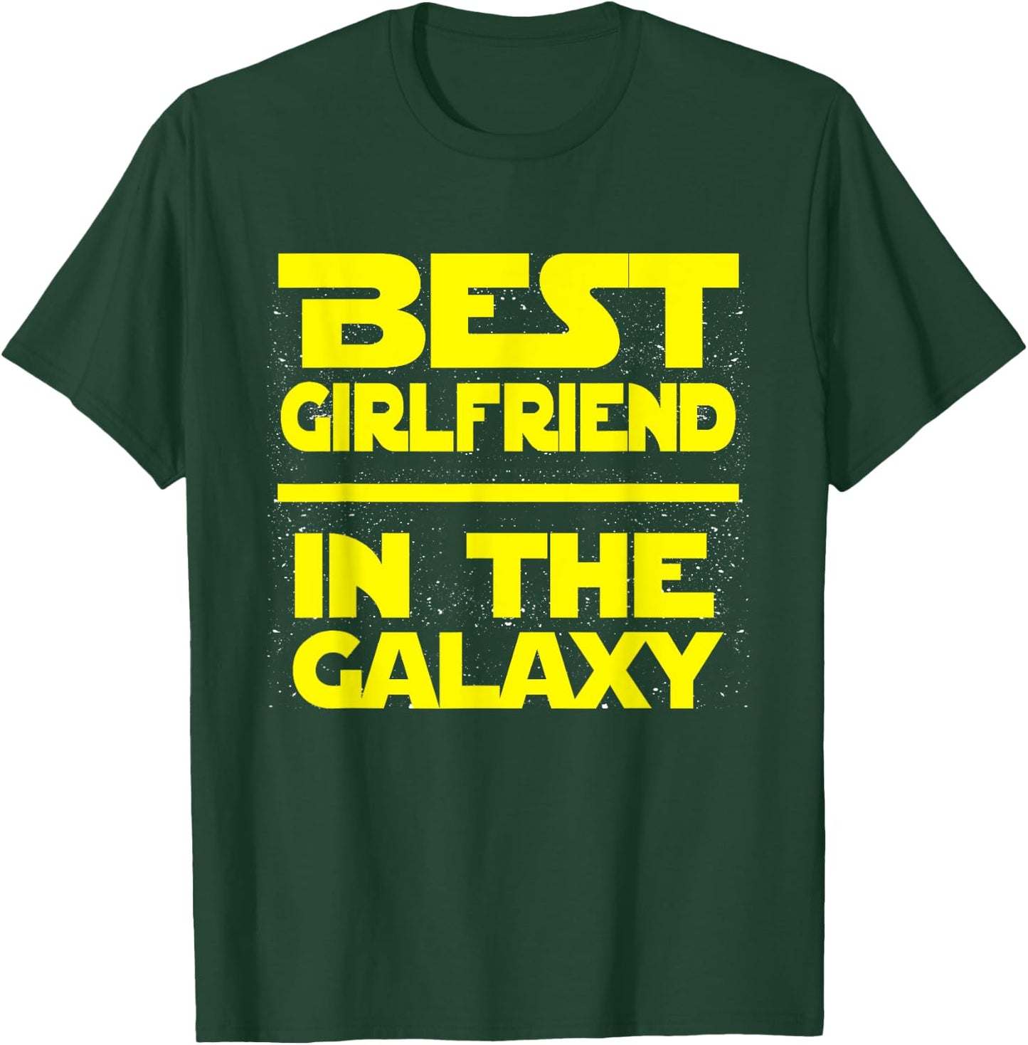 Best Girlfriend In The Galaxy Shirt T-Shirt - T-Shirt | Forest
