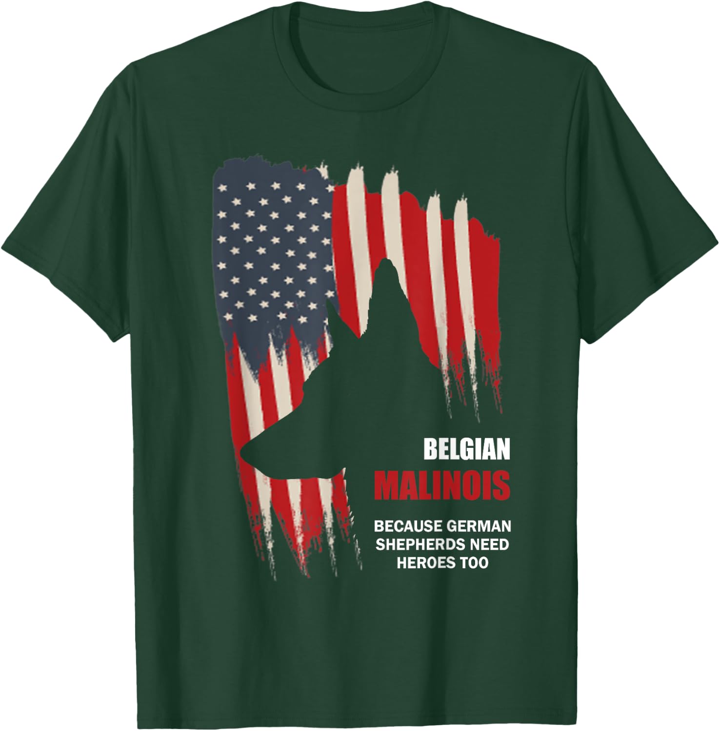 Belgian Malinois American Flag Funny Dog Gift T-Shirt - T-Shirt | Forest