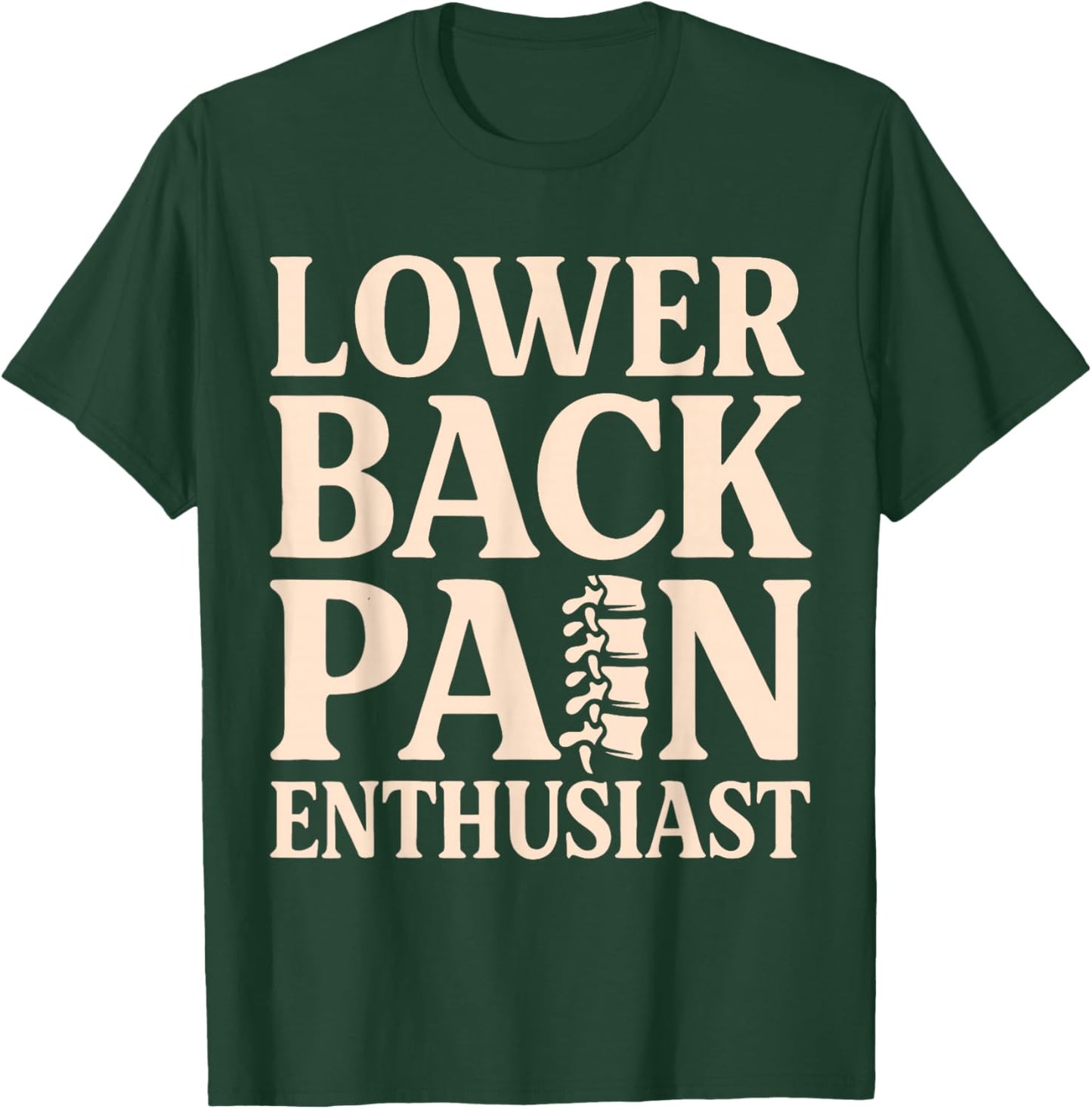 Lower Back Pain Enthusiast – Funny Spine Minimal T-Shirt - T-Shirt | Forest