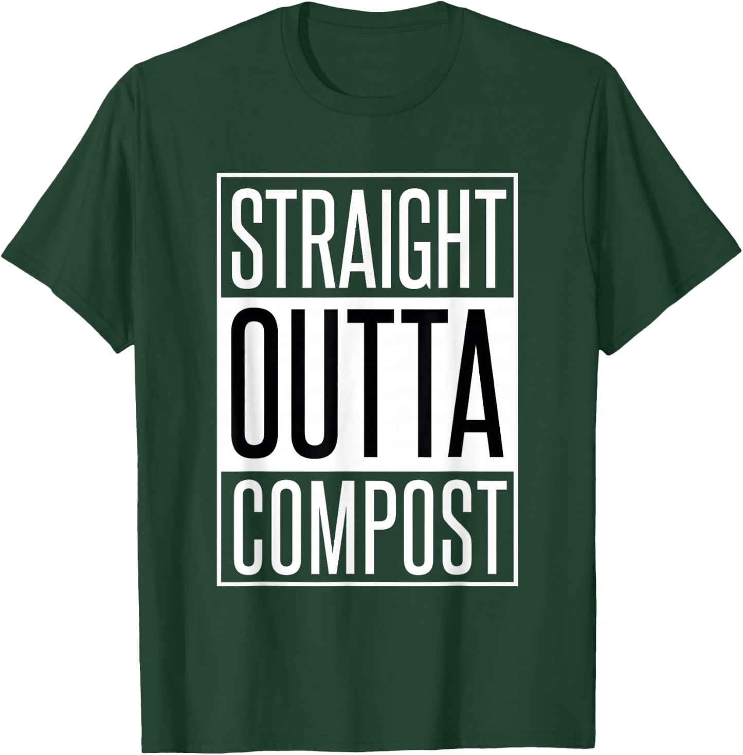 Straight Outta Compost - Funny Gear for Gardening T-Shirt - T-Shirt | Forest
