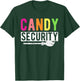 Candy Security Halloween Candy Security T-Shirt - T-Shirt | Forest