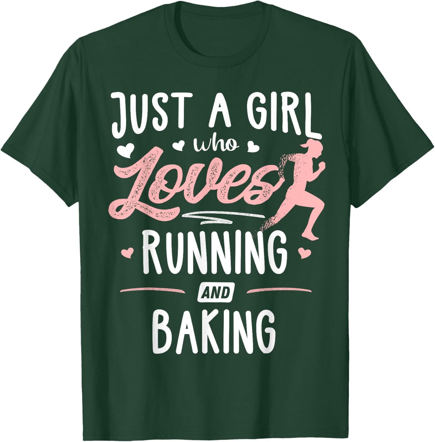 Just A Girl Who Loves Running And Baking Gift Women T-Shirt - T-Shirt | Forest