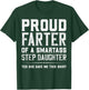Proud Farter Of A Smartass Step Daughter Funny Step Dad Gift T-Shirt - T-Shirt | Forest