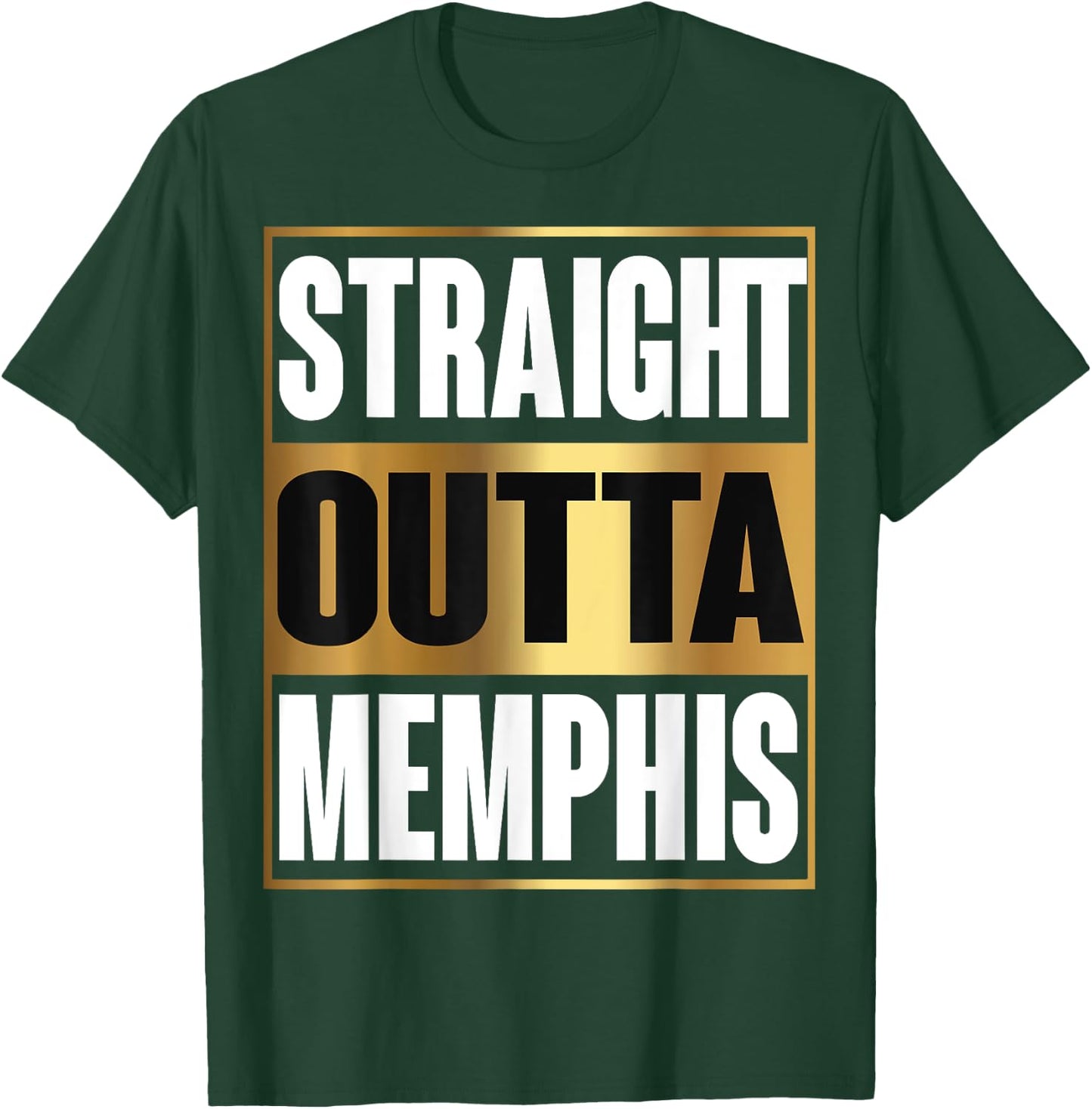 Straight Outta Memphis Shirt Tennessee Funny Gift T-Shirt - T-Shirt | Forest