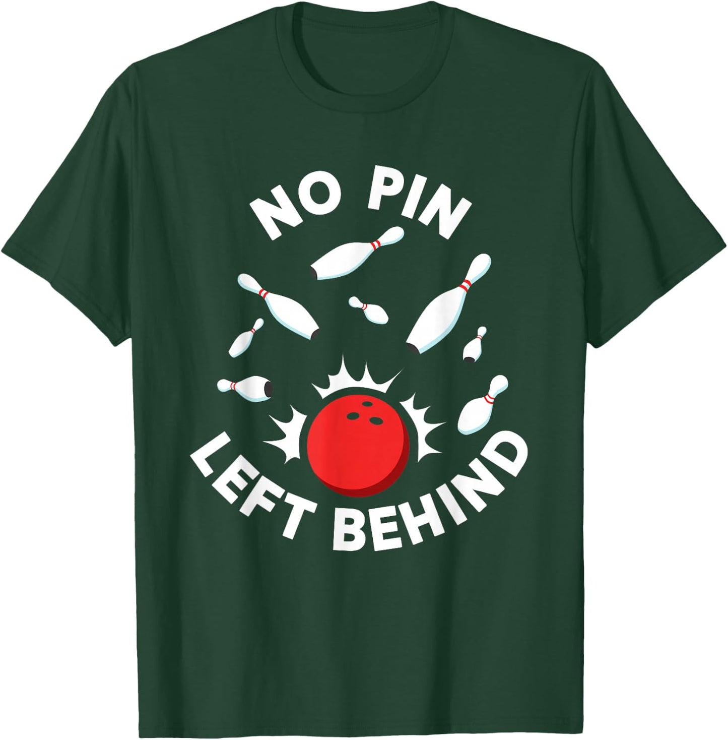 Bowing Women Or Kids | Bowling Team Shirt T-Shirt - T-Shirt | Forest