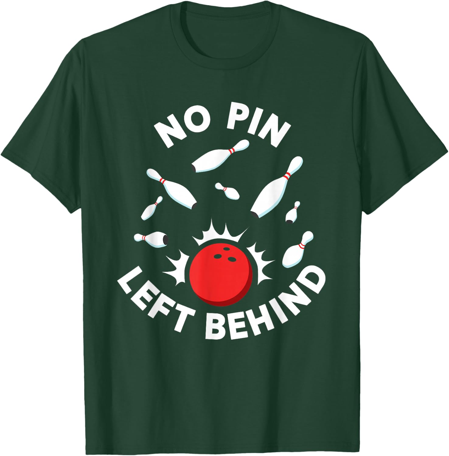 Bowing Women Or Kids | Bowling Team Shirt T-Shirt - T-Shirt | Forest