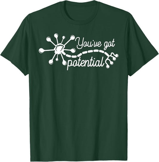 You've Got Potential Neuron Mental Health Nurse Teacher T-Shirt - T-Shirt | Forest