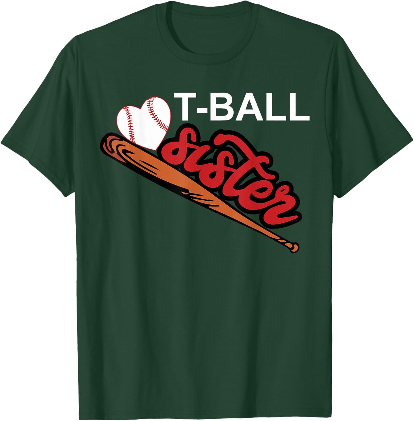 T-ball Sister Shirt | Cute Female Sibling Player Gift T-Shirt - T-Shirt | Forest
