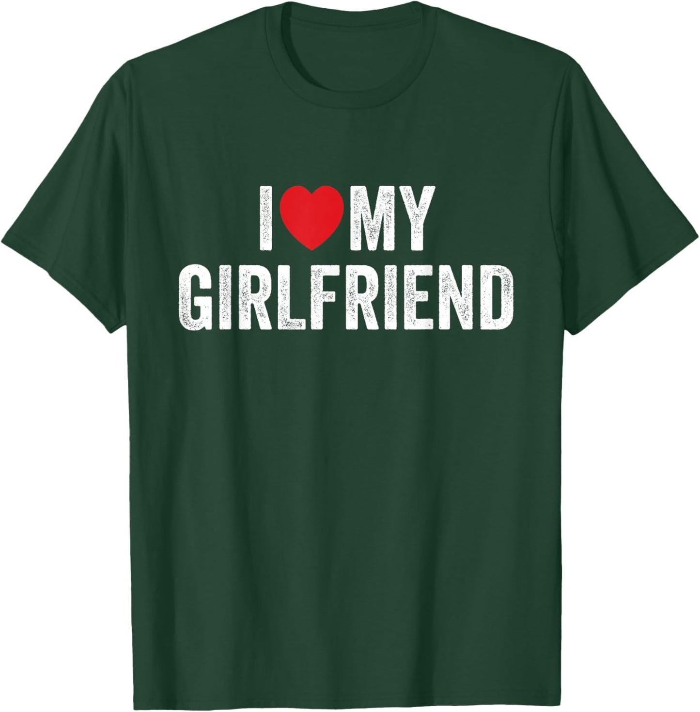 I Love My Girlfriend T-Shirt - T-Shirt | Forest
