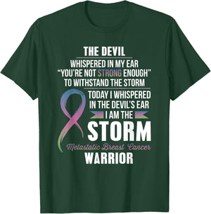 Metastatic Breast Cancer Warrior - I am the Storm T-Shirt - T-Shirt | Forest