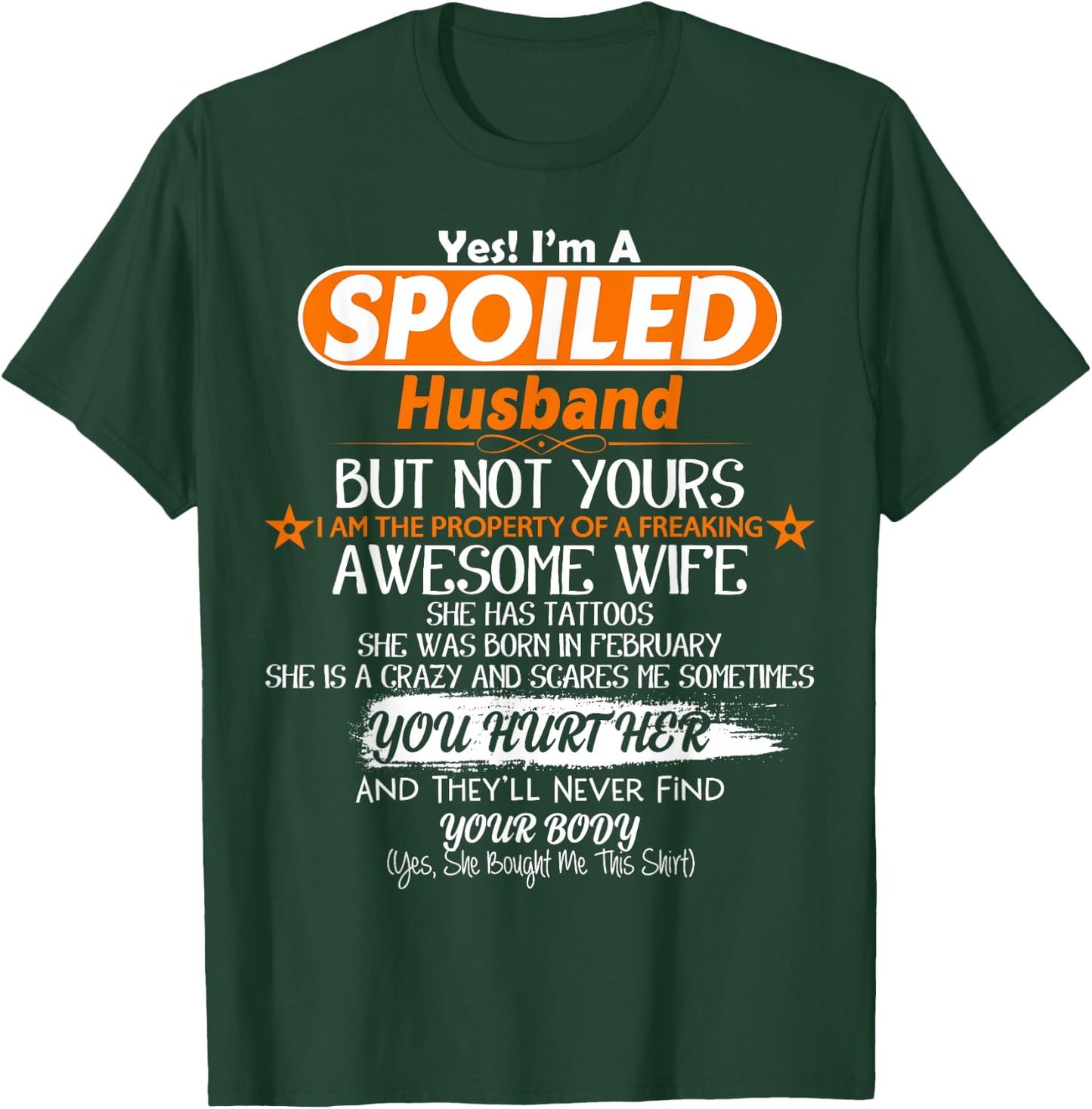 I'm Spoiled Husband Of Awesome Wife February T-Shirt - T-Shirt | Forest