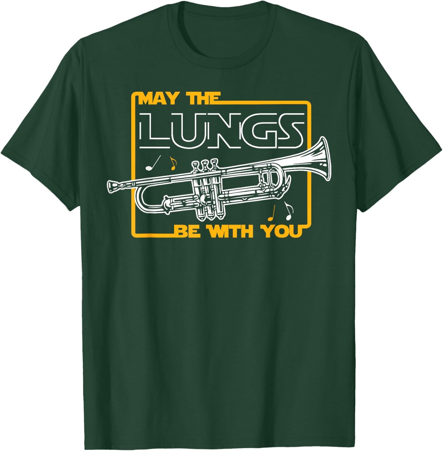 Funny Trumpet Player May The Lungs Be With You T-Shirt - T-Shirt | Forest