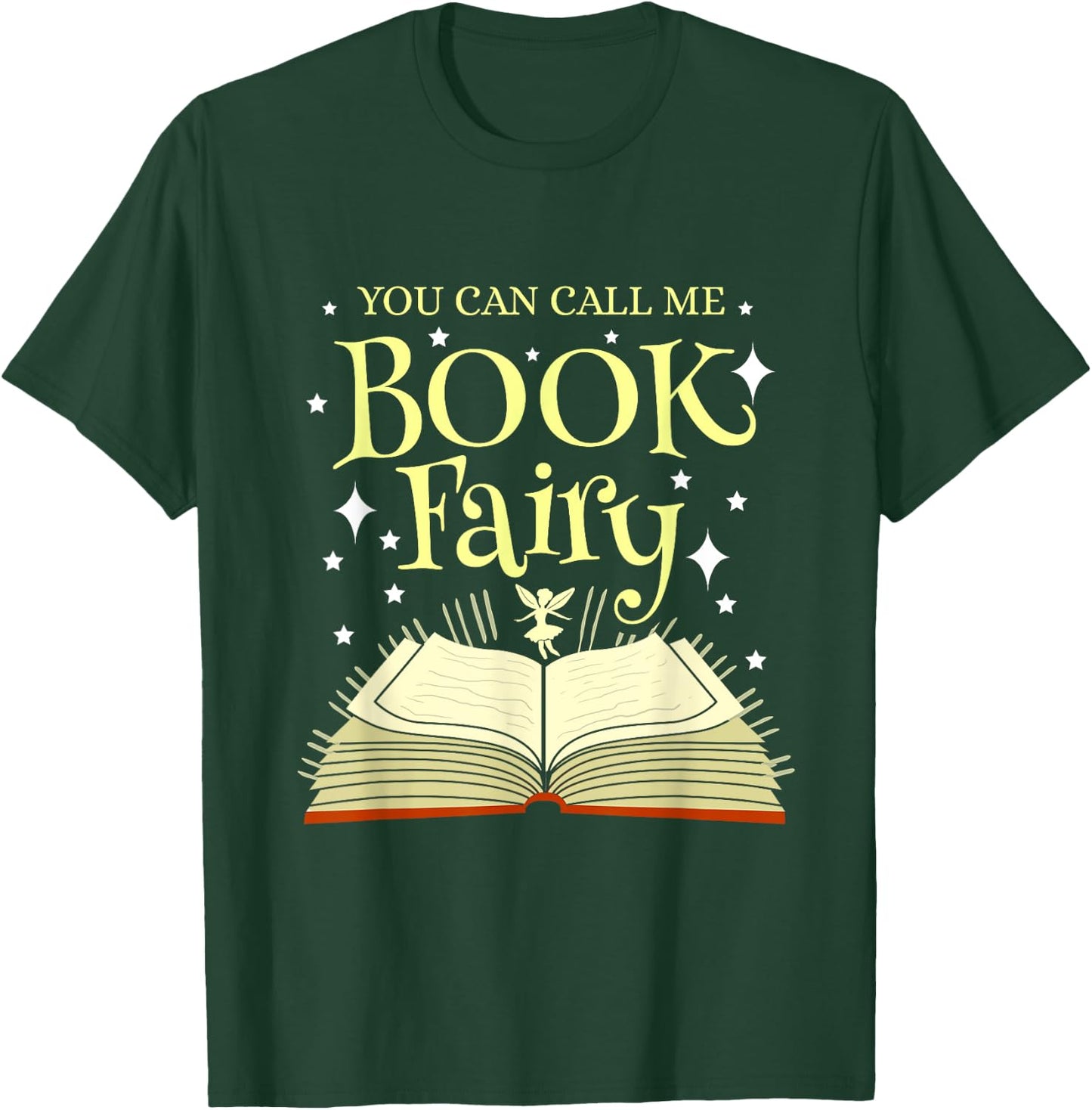 You Can Call Me Book Fairy Librarian T-Shirt - T-Shirt | Forest