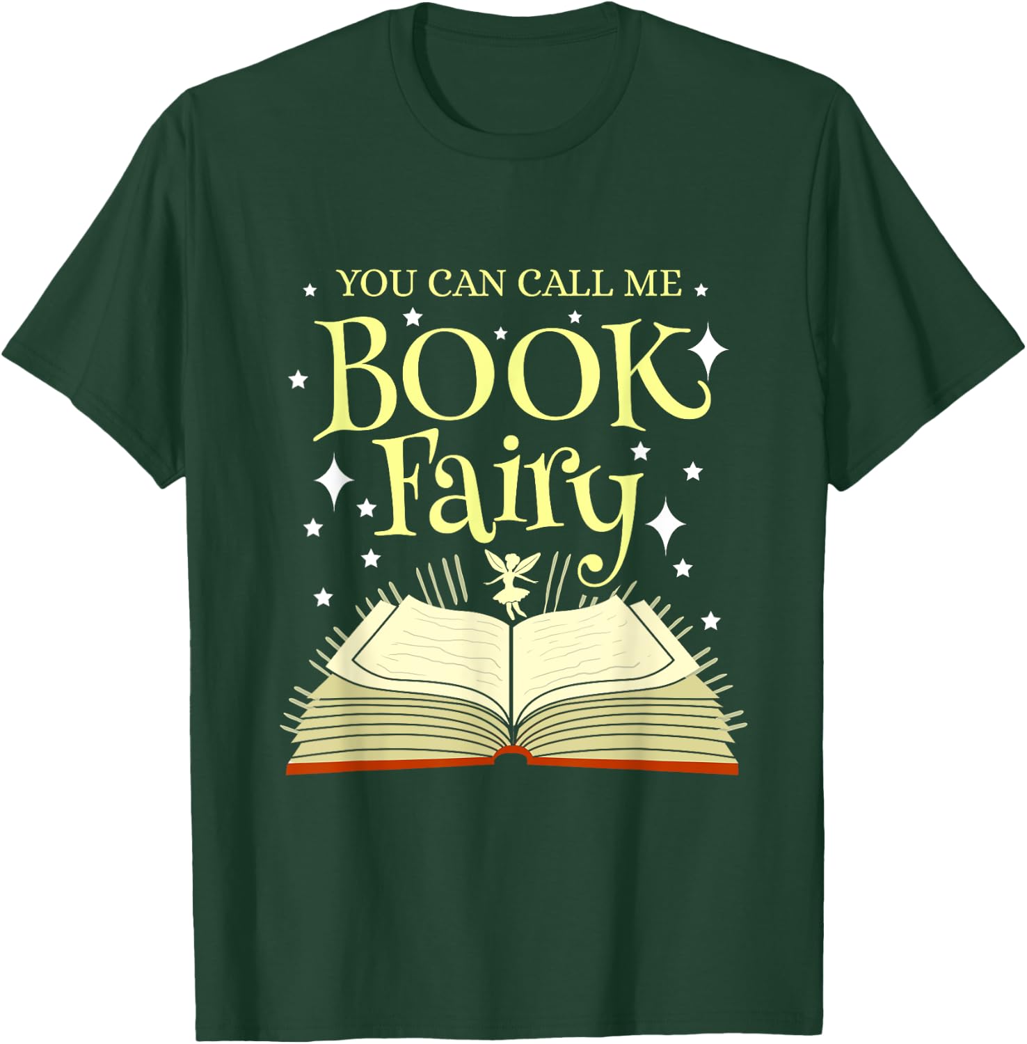 You Can Call Me Book Fairy Librarian T-Shirt - T-Shirt | Forest