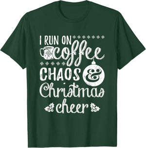 I Run On Coffee Chaos And Christmas Cheer T-Shirt - T-Shirt | Forest
