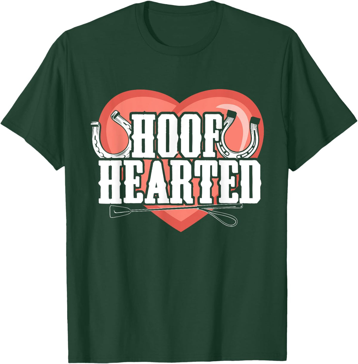 Horse Fans Hoof Hearted T-Shirt - T-Shirt | Forest