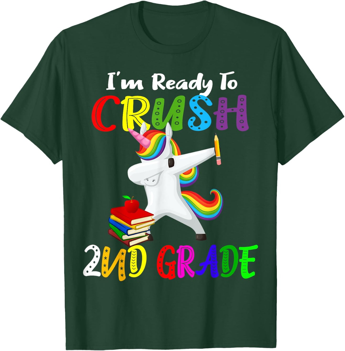 i'm ready to crush 2nd grade second grader Dabbing Unicorn T-Shirt - T-Shirt | Forest