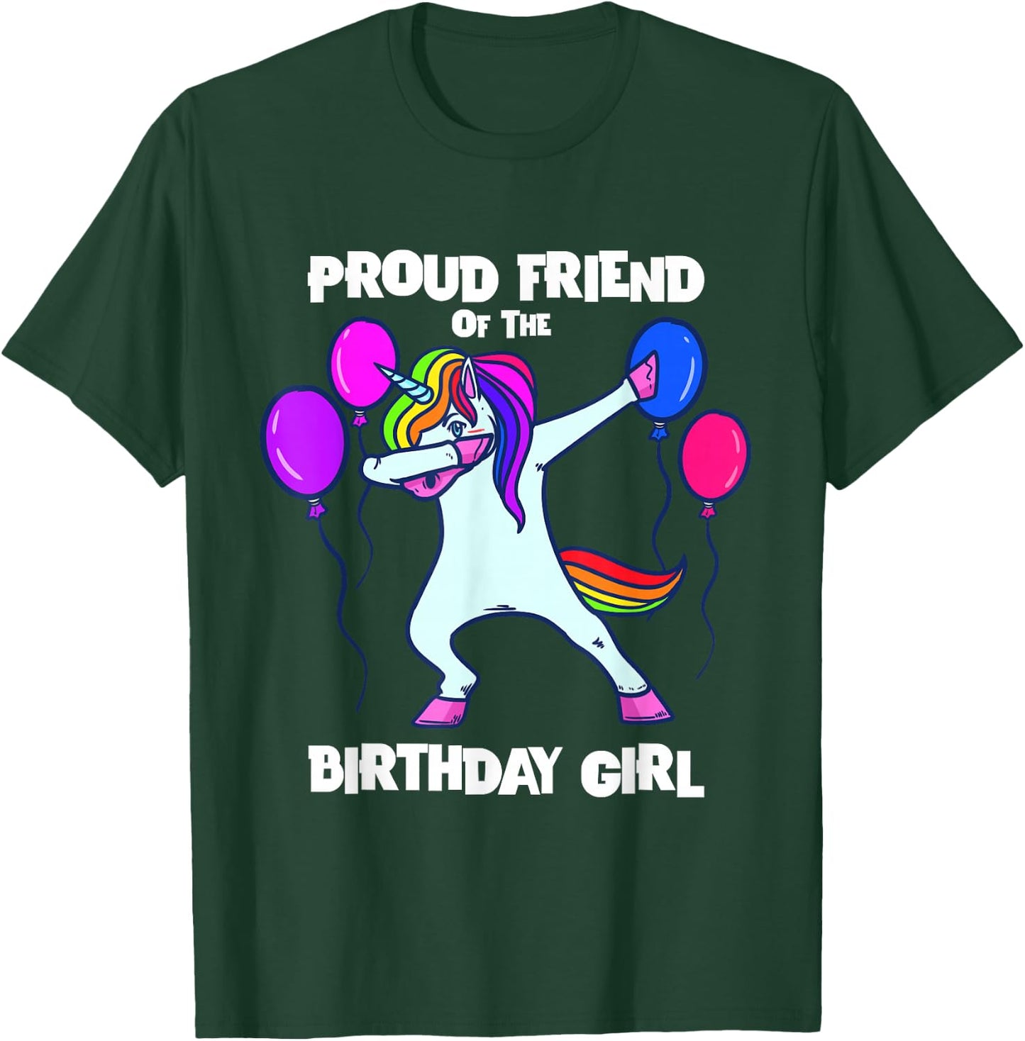 Proud Friend of Birthday Girl Unicorn Best Friend Birthday T-Shirt - T-Shirt | Forest