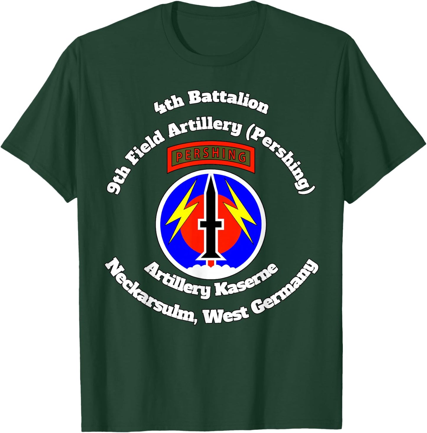4th Bn 9th FA Artillery Kaserne w 56th FA insignia on front T-Shirt - T-Shirt | Forest