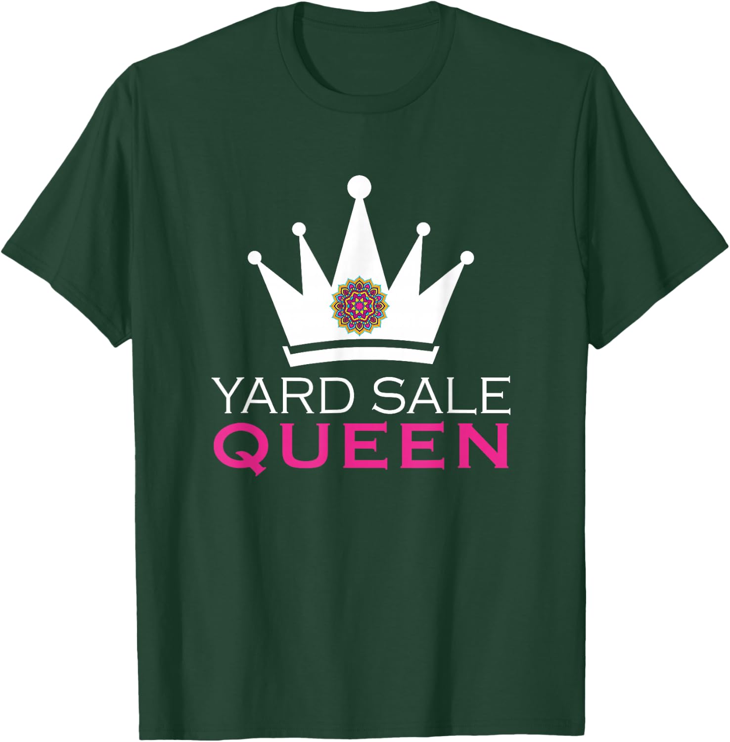 Yard Sale Queen Funny Shopper Addict T-Shirt - T-Shirt | Forest